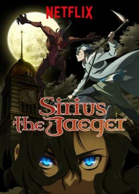 [Action] Tenrou: Sirius the Jaeger (Dub) (TV) Seasson 1 + 2 + 3