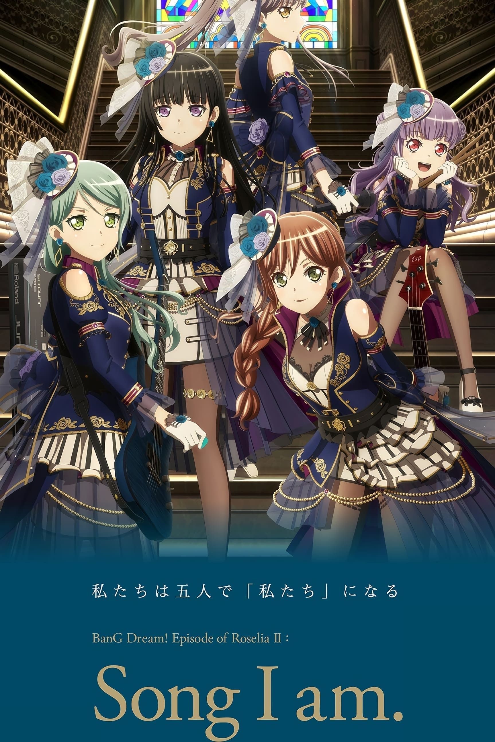 BanG Dream! Movie: Episode of Roselia - II: Song I Am. (Movie) (Sub) Update