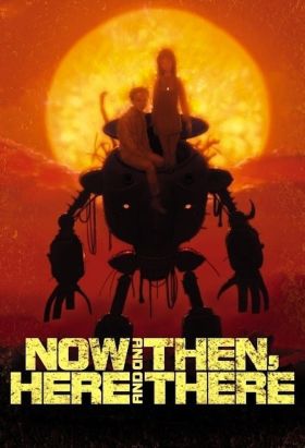 [New] Now and Then Here and There (TV) (Sub)