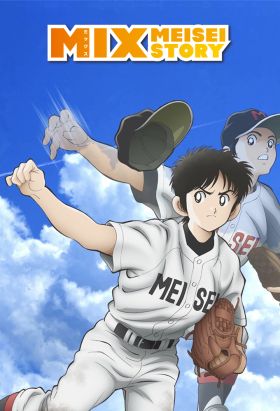 Mix: Meisei Story – Nidome no Natsu, Sora no Mukou e (TV) (Sub) Best Manga List