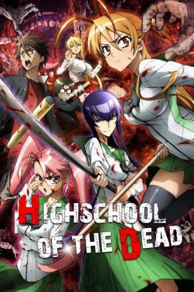 [Ecchi] High School of the Dead (Dub) (TV) Seasson 1 + 2 + 3