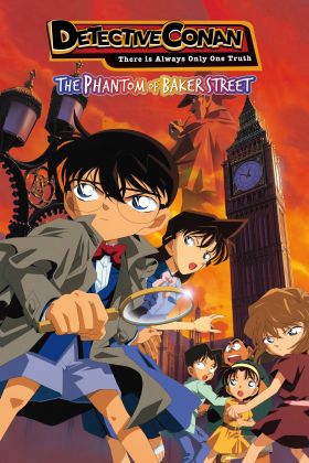 [Latest Part] Detective Conan Movie 06: The Phantom of Baker Street (Dub) (Movie)